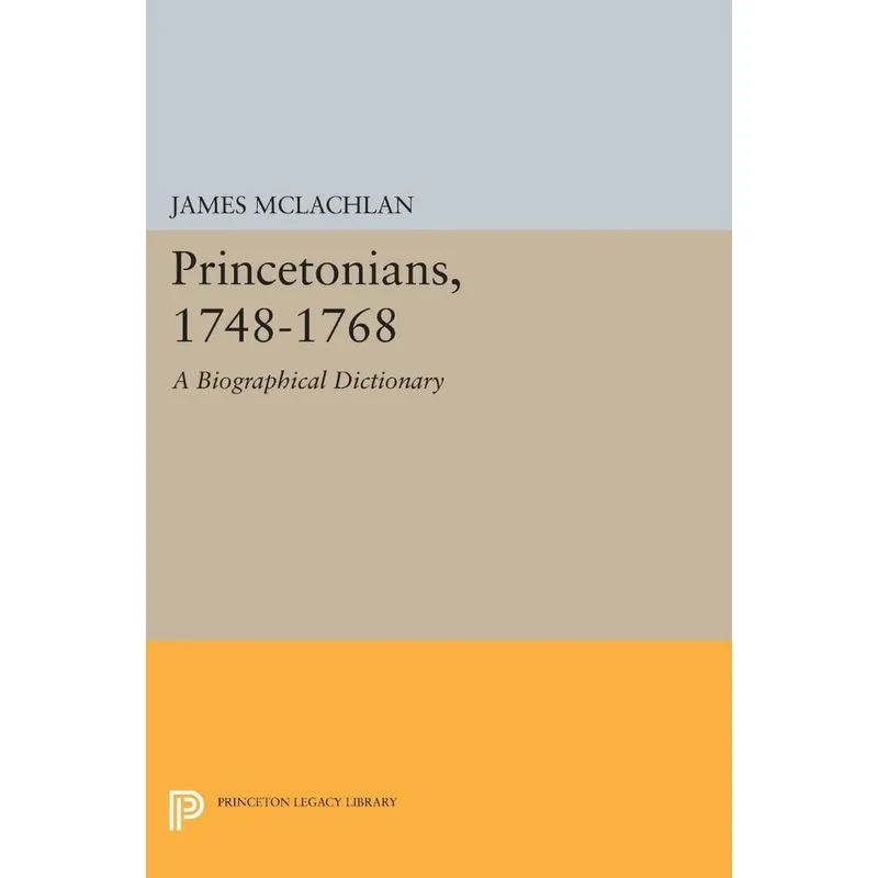 Princetonians, 1748-1768