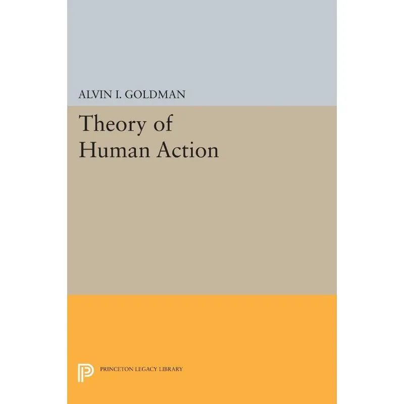 Theory of Human Action