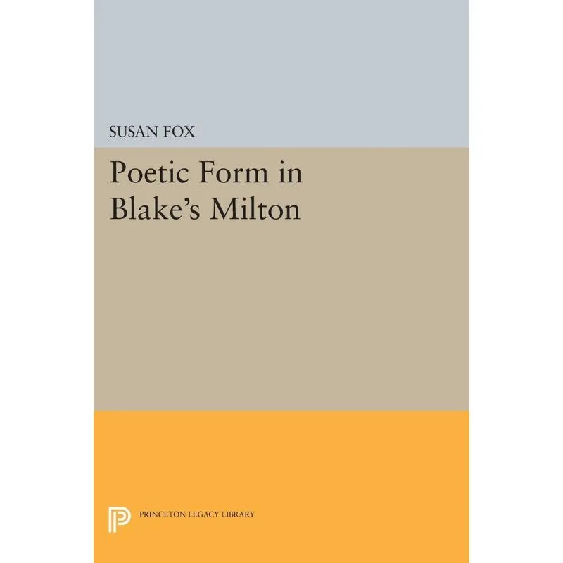 Poetic Form in Blakes MILTON