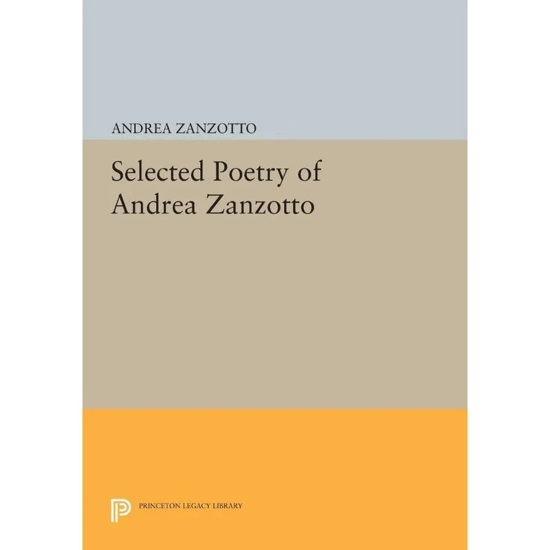 Selected Poetry of Andrea Zanzotto