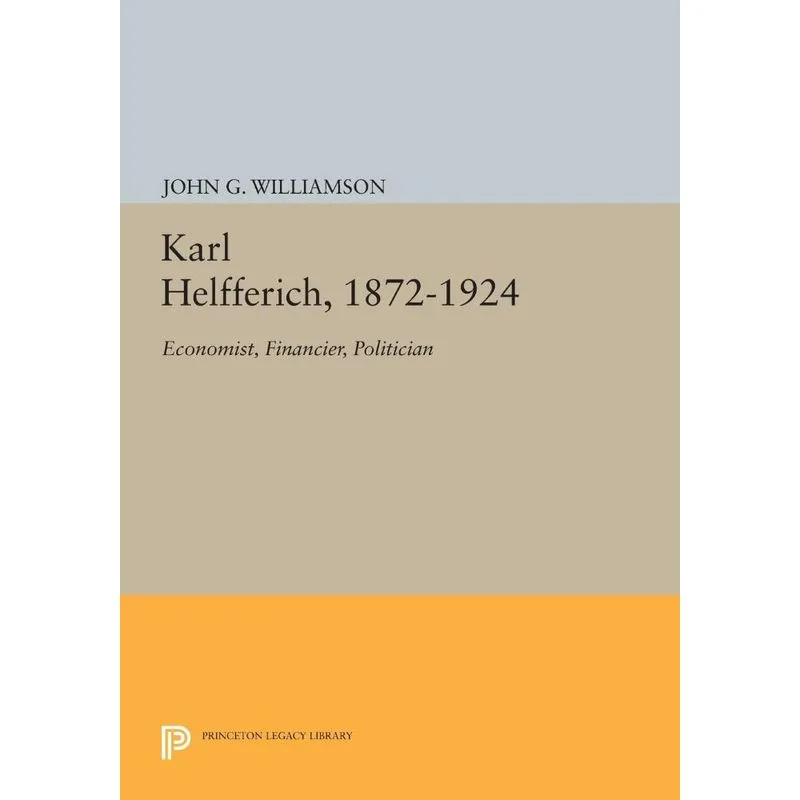 Karl Helfferich, 1872-1924