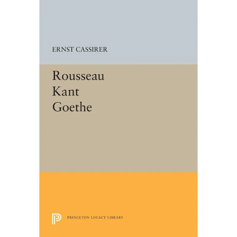 Rousseau-Kant-Goethe