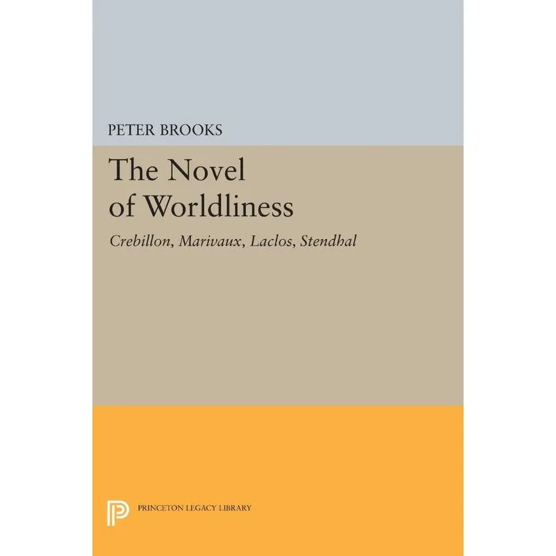 The Novel of Worldliness