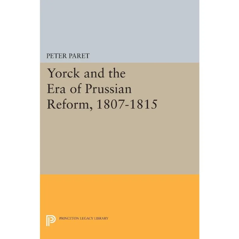 Yorck and the Era of Prussian Reform