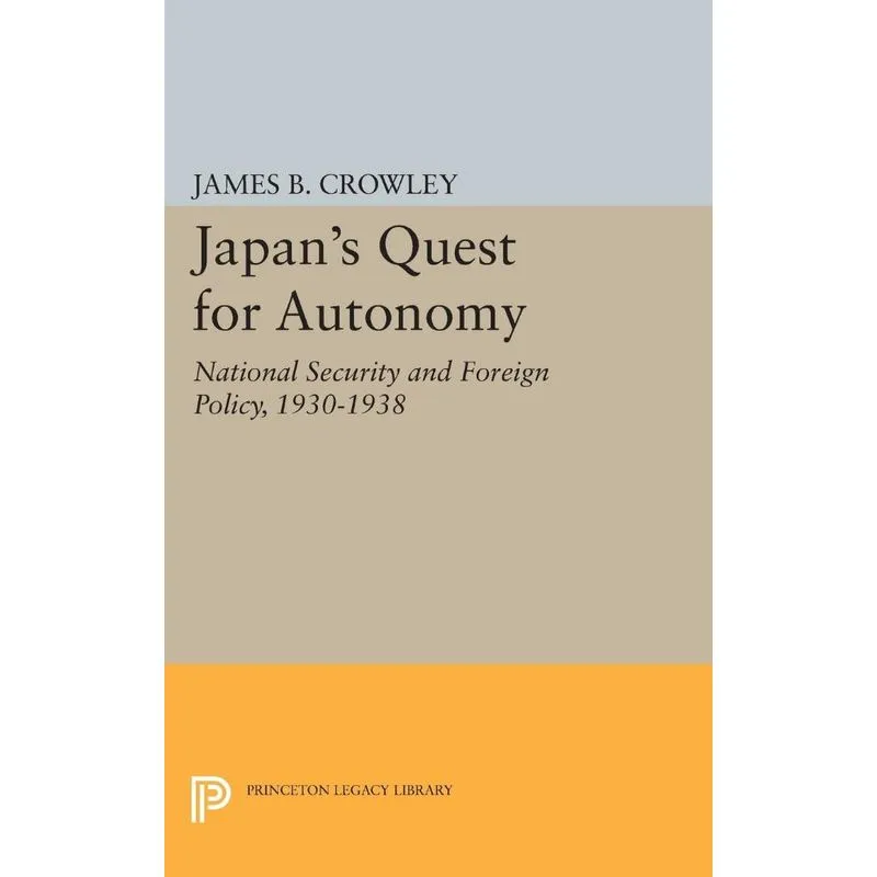 Japans Quest for Autonomy