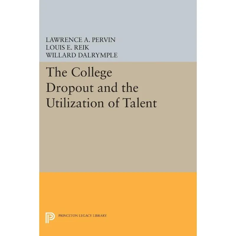 The College Dropout and the Utilization of Talent