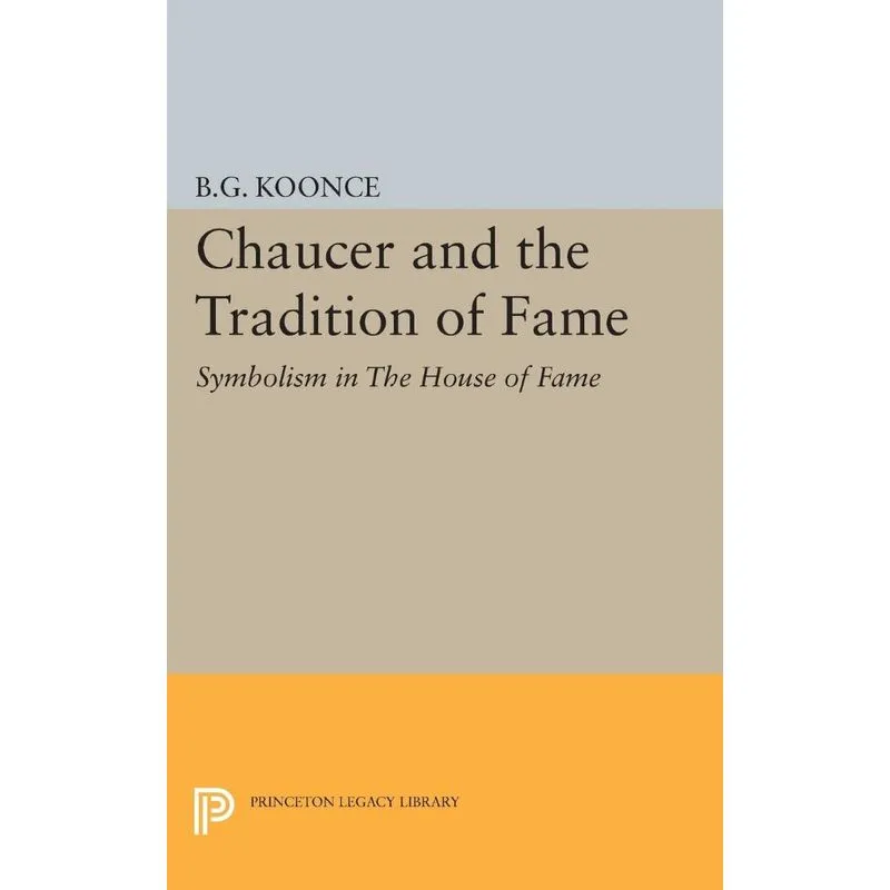 Chaucer and the Tradition of Fame