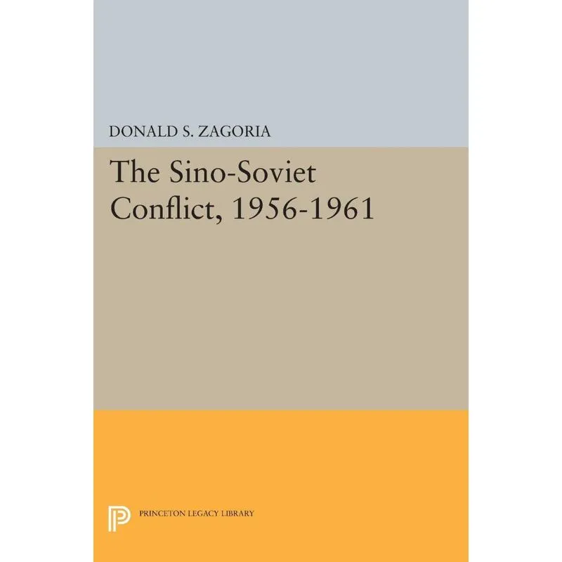 Sino-Soviet Conflict, 1956-1961