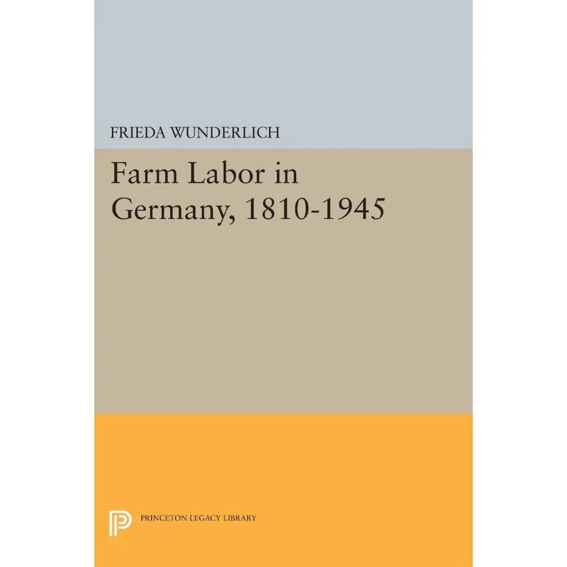 Farm Labor in Germany, 1810-1945