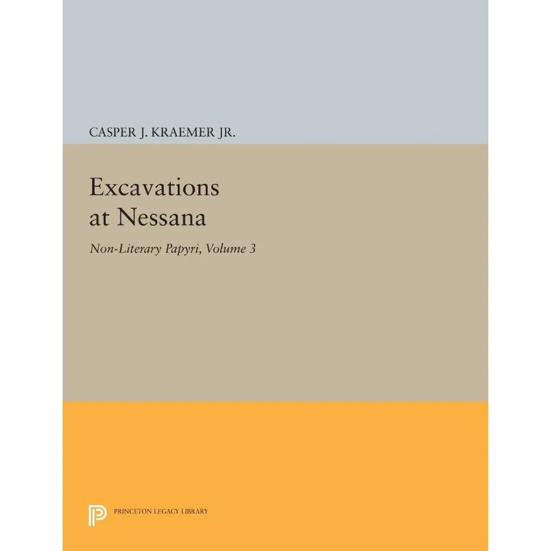 Excavations at Nessana, Volume 3