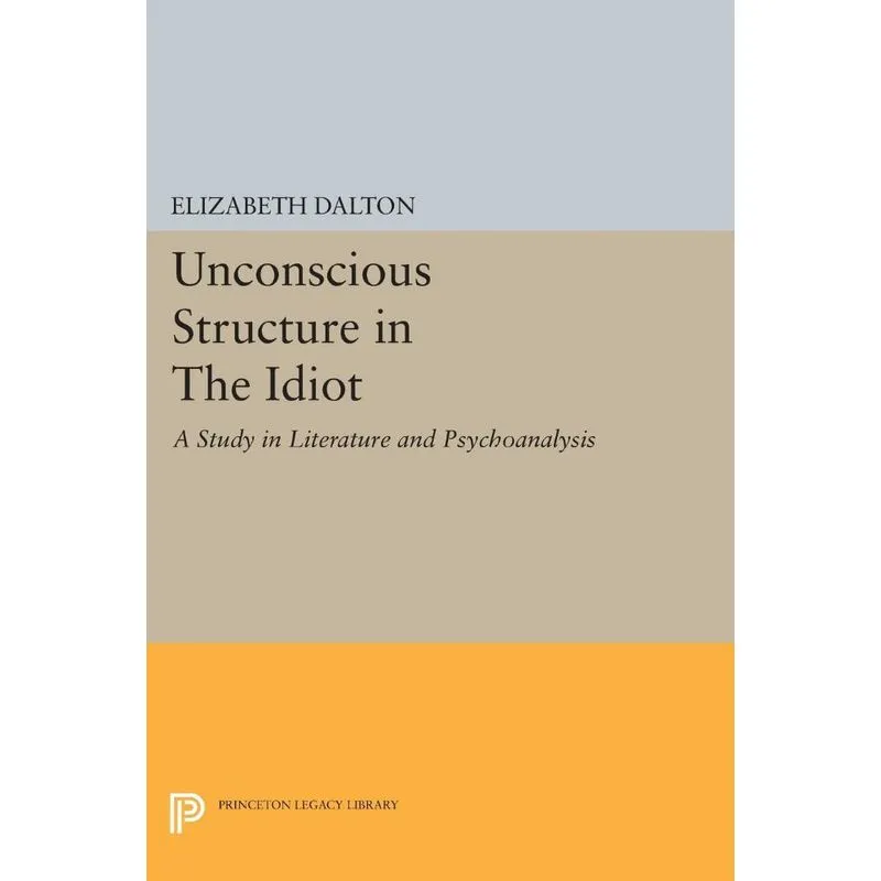 Unconscious Structure in The Idiot