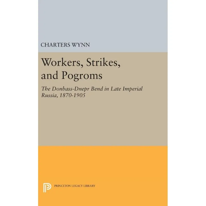 Workers, Strikes, and Pogroms