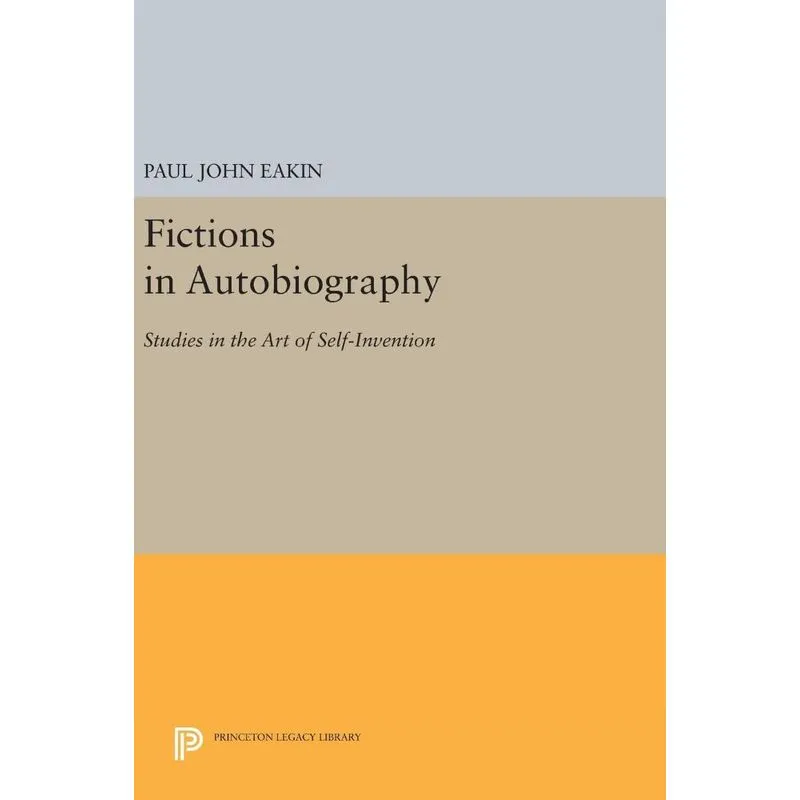 Fictions in Autobiography