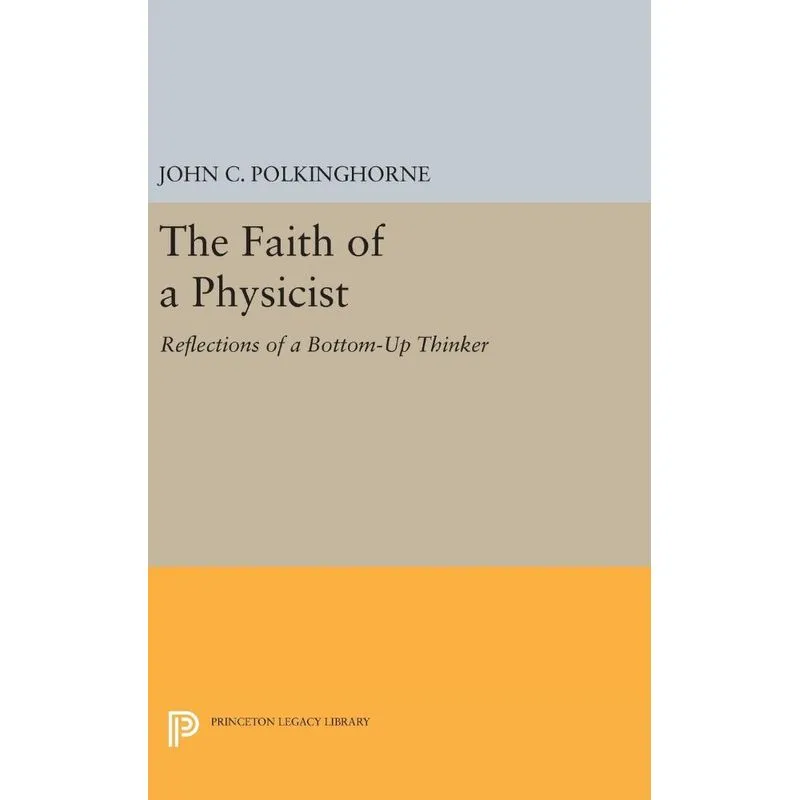 The Faith of a Physicist