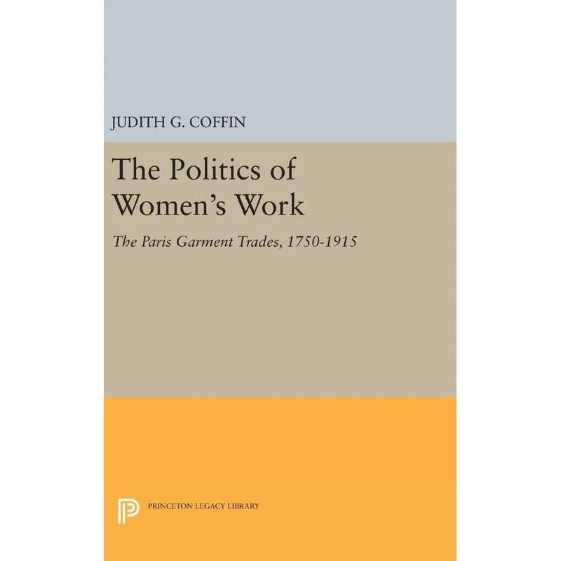 The Politics of Womens Work
