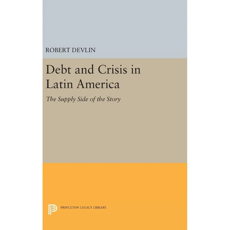 Debt and Crisis in Latin America