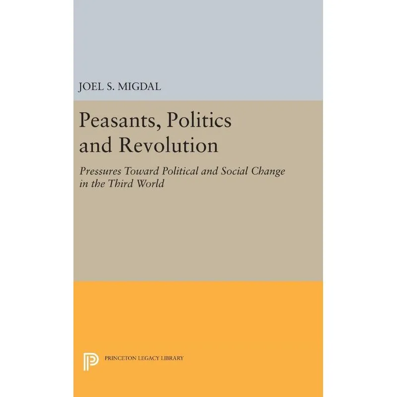 Peasants, Politics and Revolution
