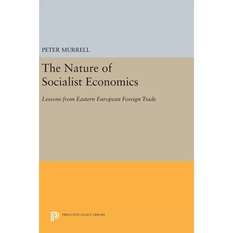The Nature of Socialist Economics