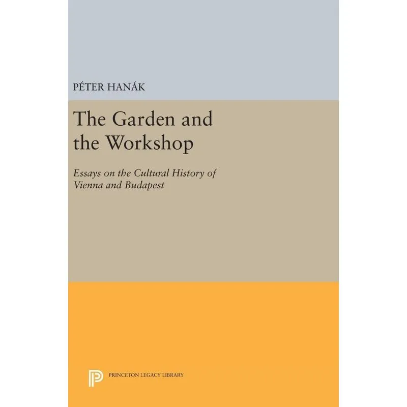 The Garden and the Workshop