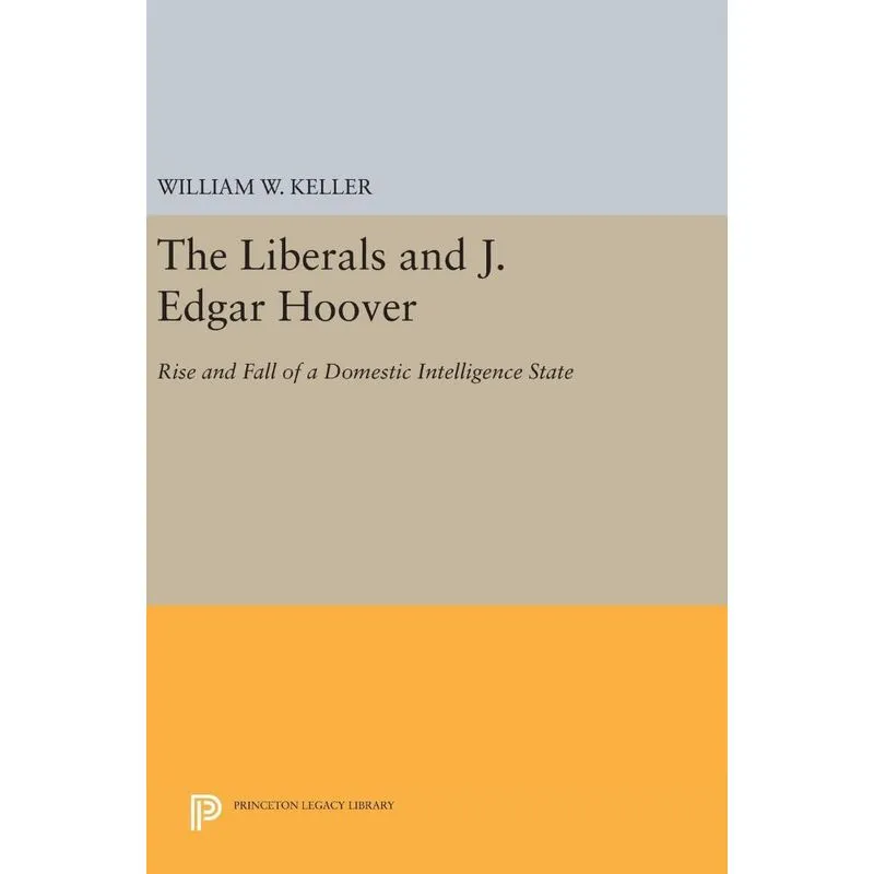 The Liberals and J. Edgar Hoover