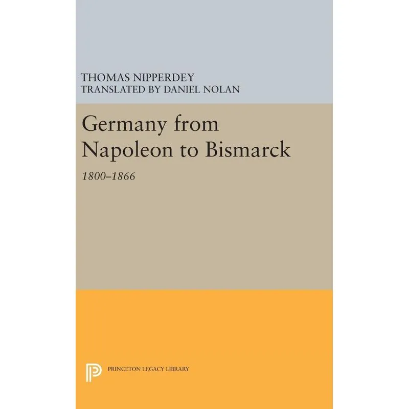 Livro Germany from Napoleon to Bismarck