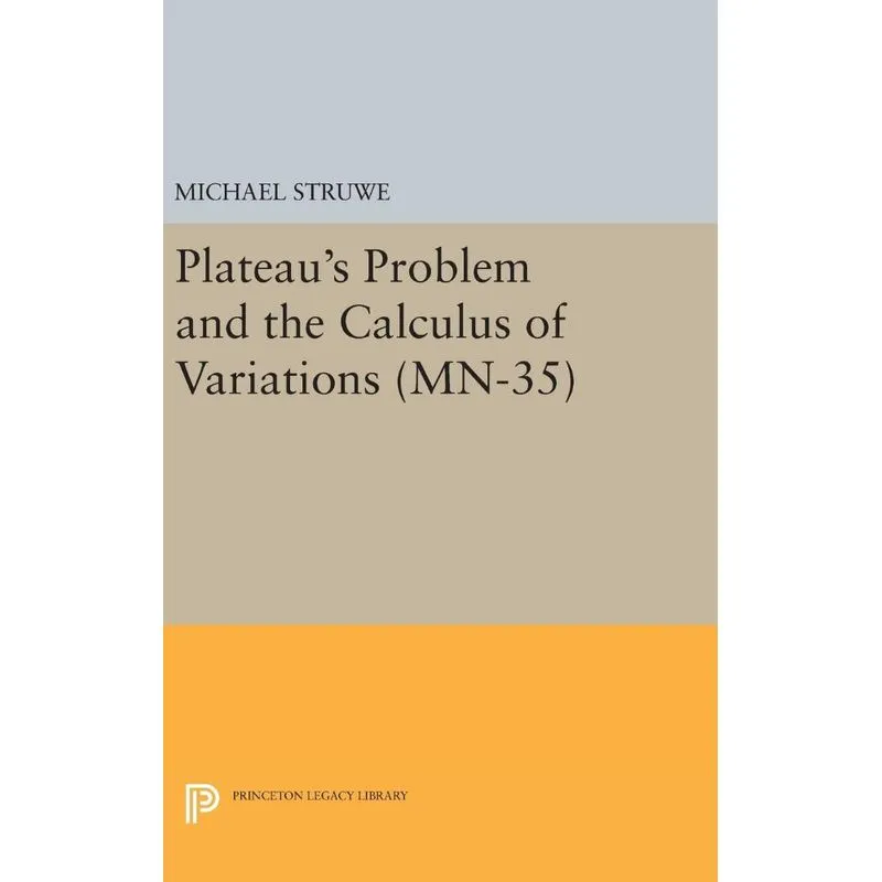 Livro Plateau's Problem and the Calculus of Variations. (MN-35)