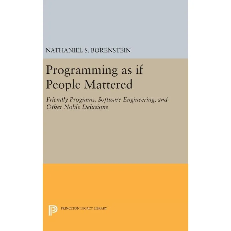PROGRAMMING AS IF PEOPLE MATTERED