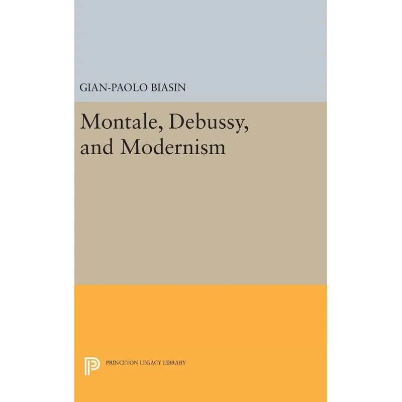 Montale, Debussy, and Modernism