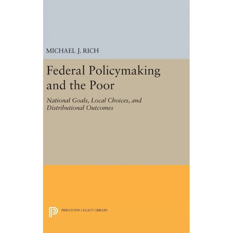 Federal Policymaking and the Poor