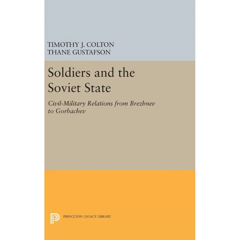 Soldiers and the Soviet State