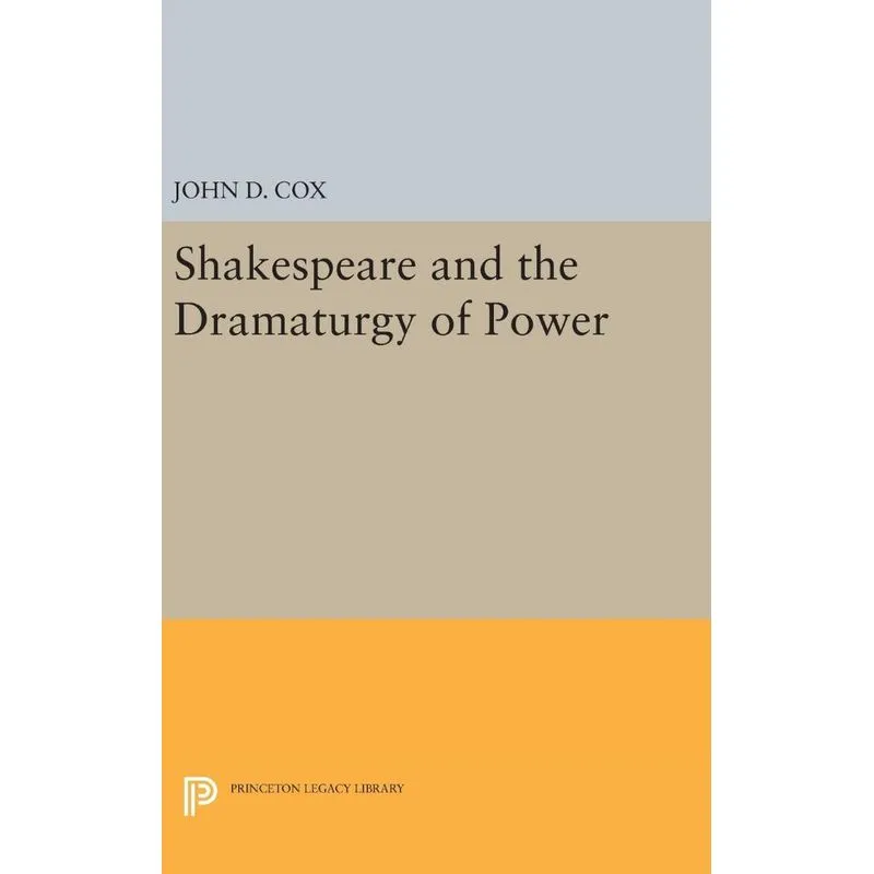 Livro Shakespeare and the Dramaturgy of Power