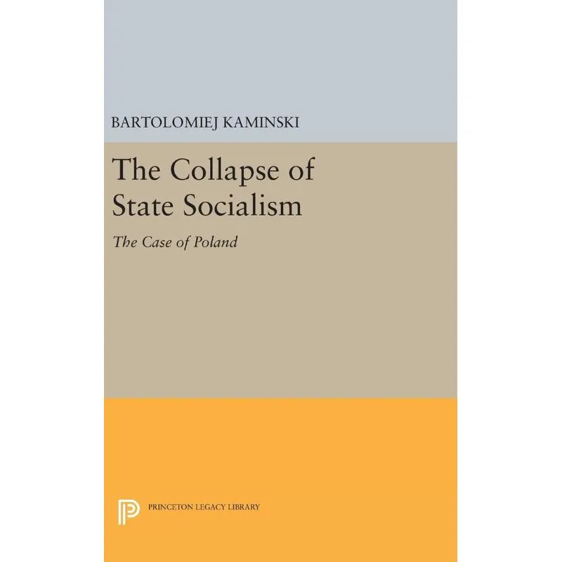 The Collapse of State Socialism