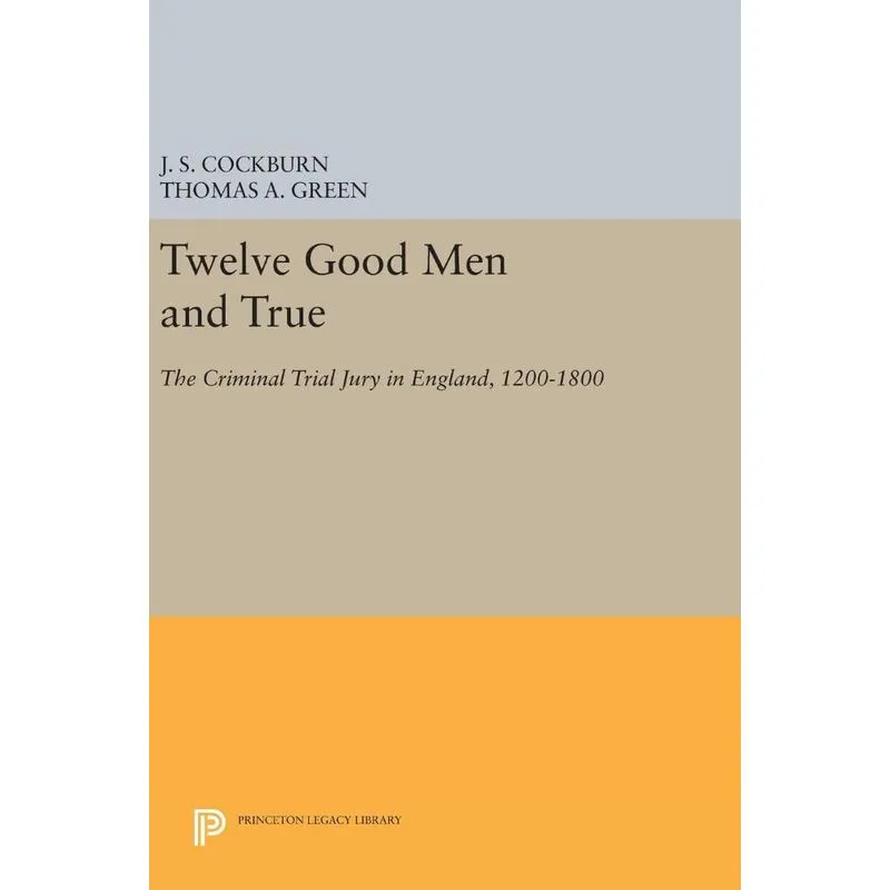 Twelve Good Men and True