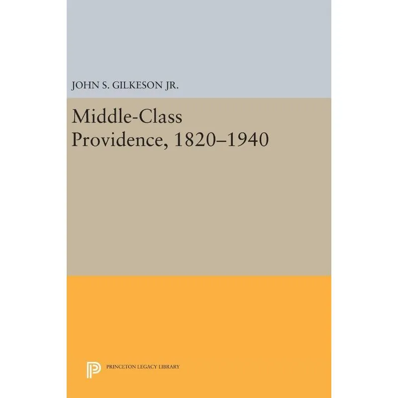 Middle-Class Providence, 1820-1940
