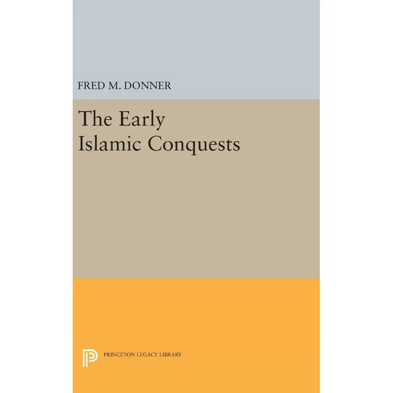 Livro The Early Islamic Conquests