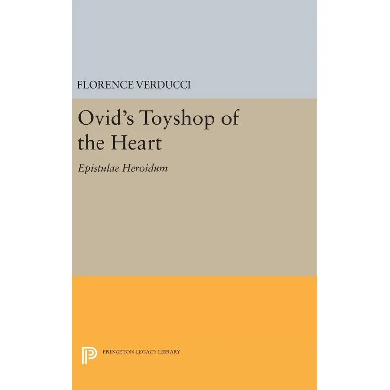 Ovids Toyshop of the Heart