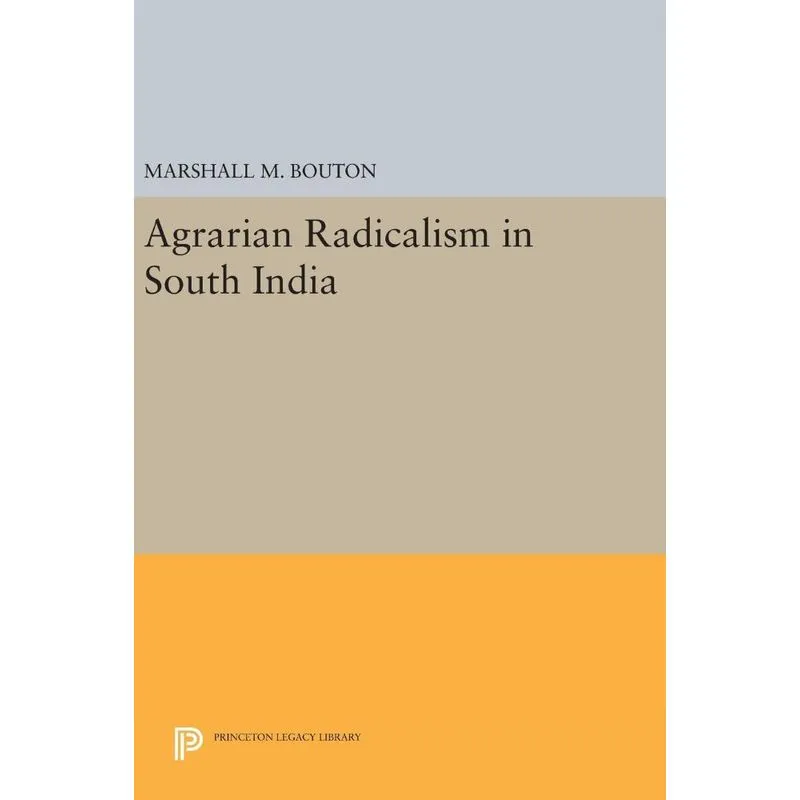 Agrarian Radicalism in South India