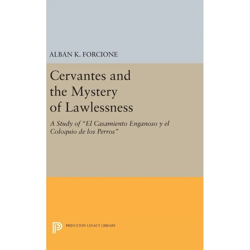 Cervantes and the Mystery of Lawlessness