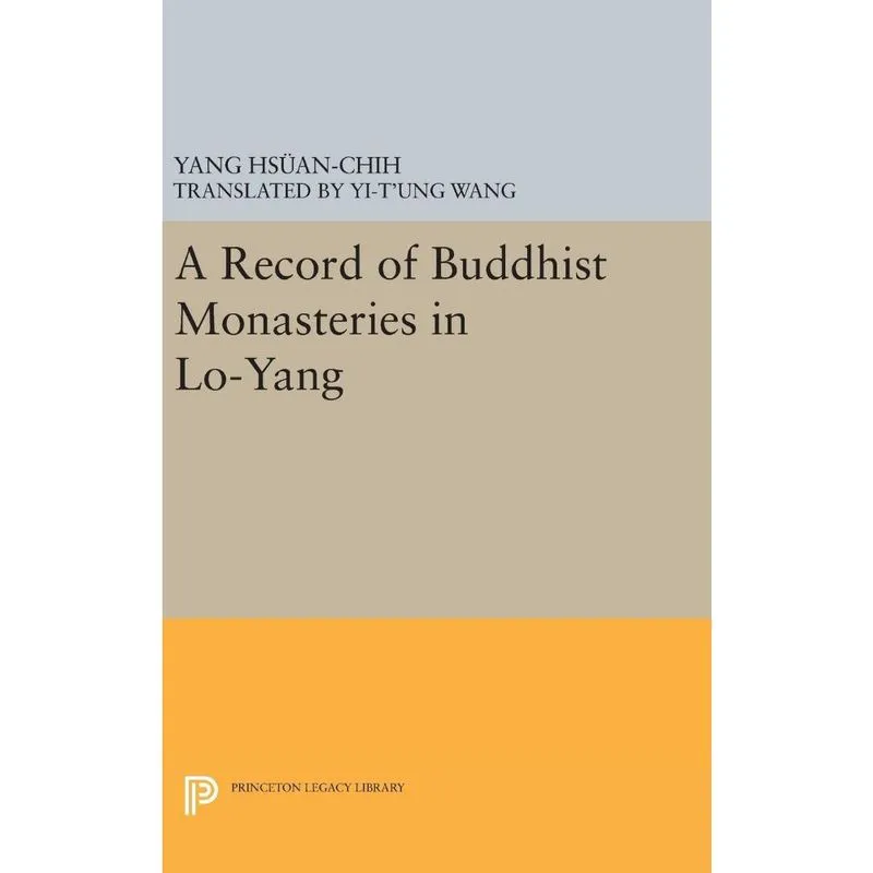 A Record of Buddhist Monasteries in Lo-Yang