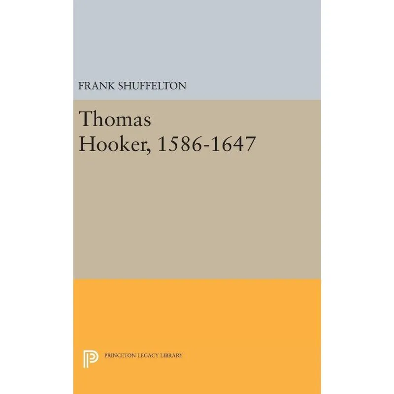 Thomas Hooker, 1586-1647