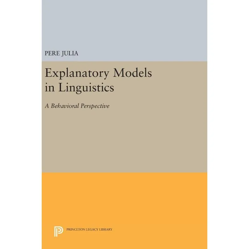 Explanatory Models in Linguistics