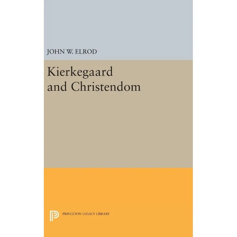 Kierkegaard and Christendom