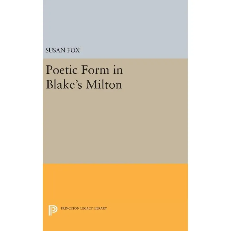 Poetic Form in Blakes MILTON