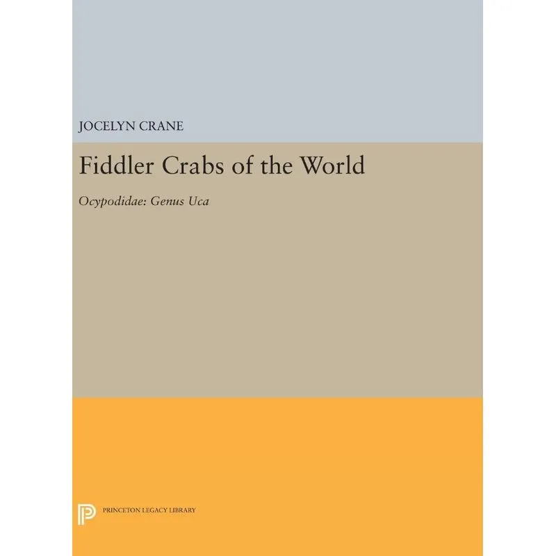 Fiddler Crabs of the World