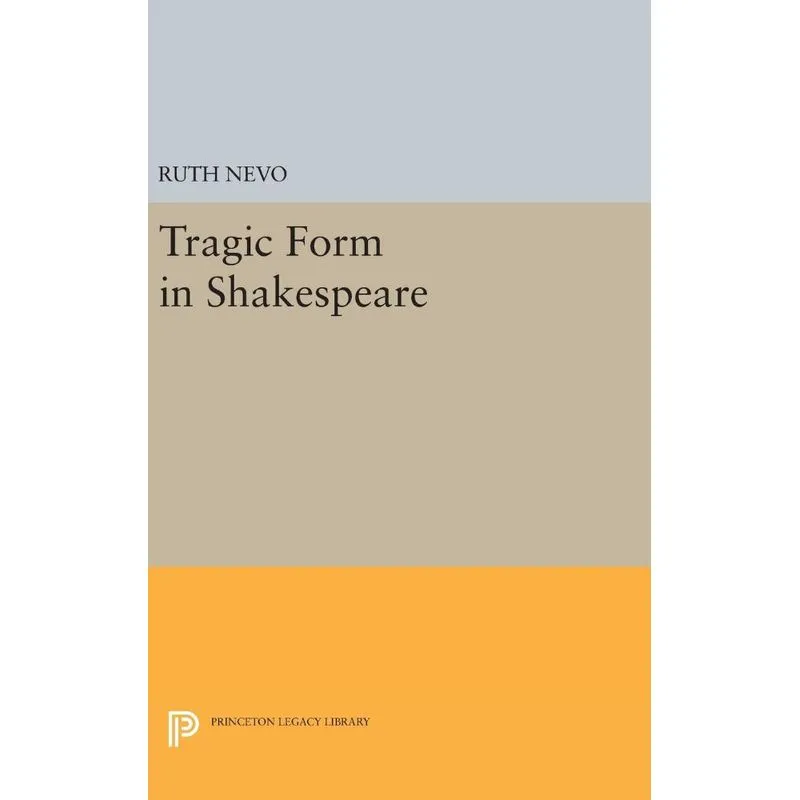 Tragic Form in Shakespeare