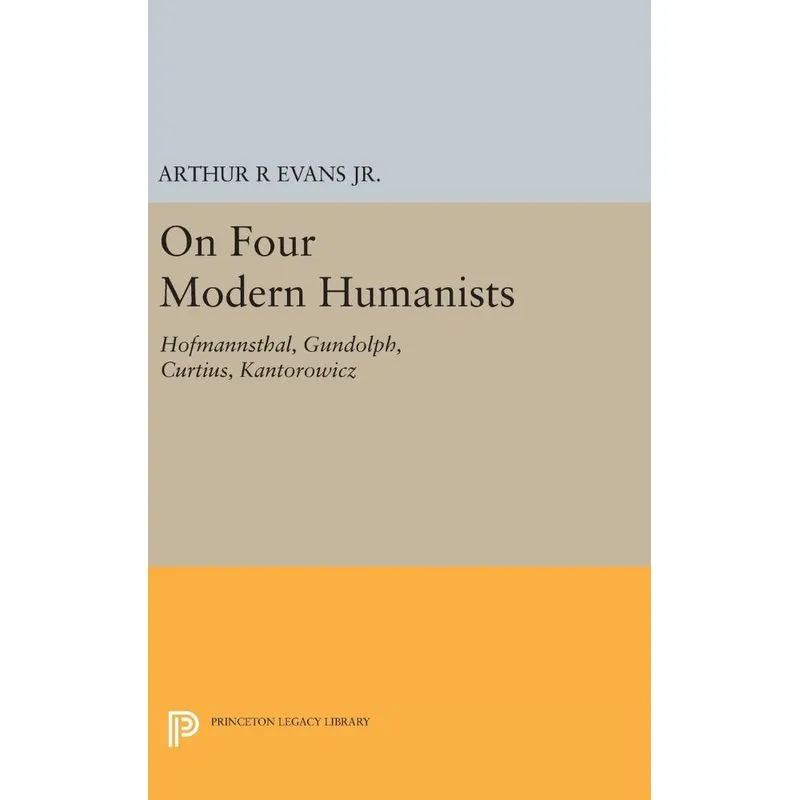 On Four Modern Humanists