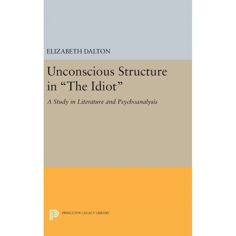 Unconscious Structure in The Idiot
