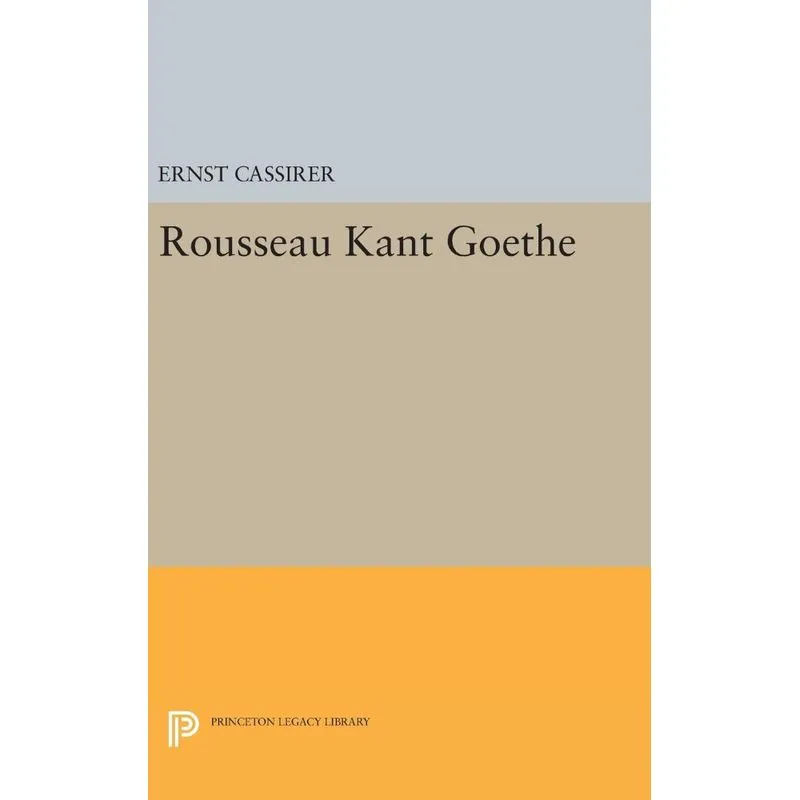 Rousseau-Kant-Goethe