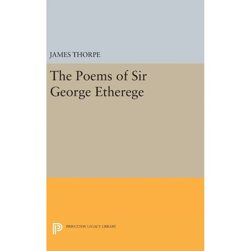 The Poems of Sir George Etherege