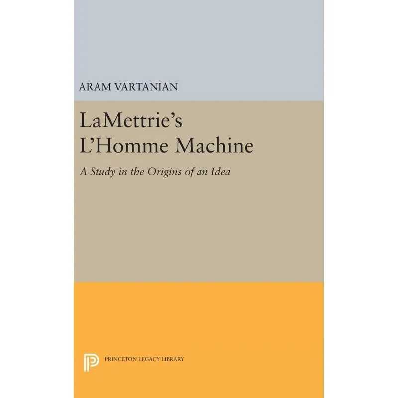 LaMettries LHomme Machine